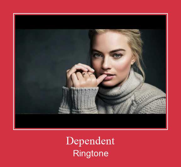 Dependent ดาวน์โหลดริงโทนฟรี