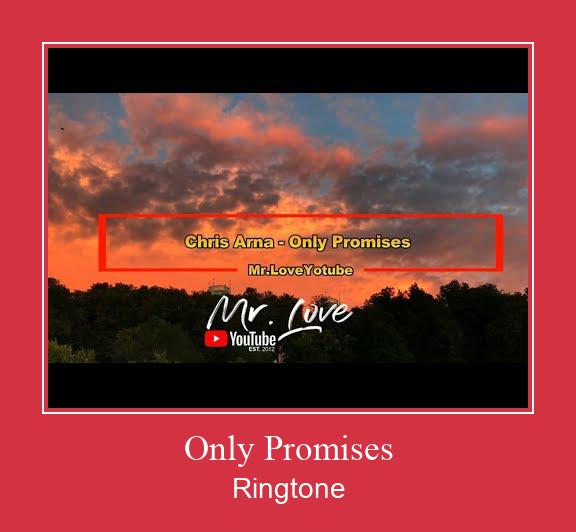 Only Promises Ringtone Muat turun percuma.