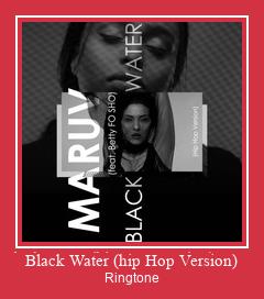 Black Water (hip Hop Version) Ringtone Download Besplatno