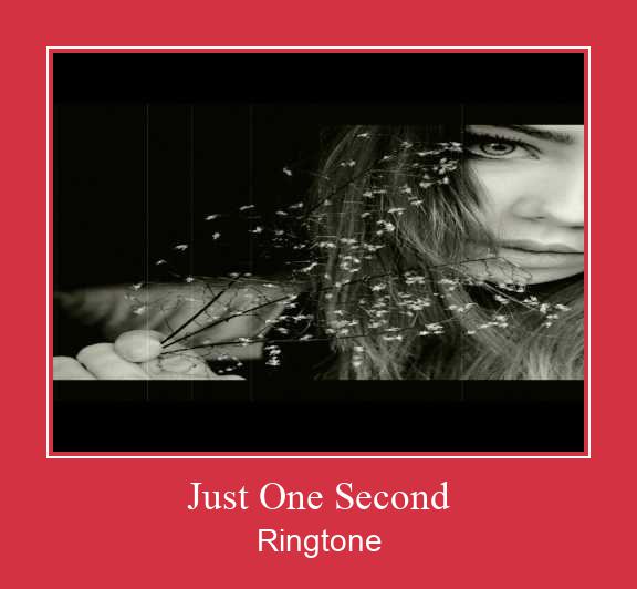 Just One Second צלצול הורד חינם