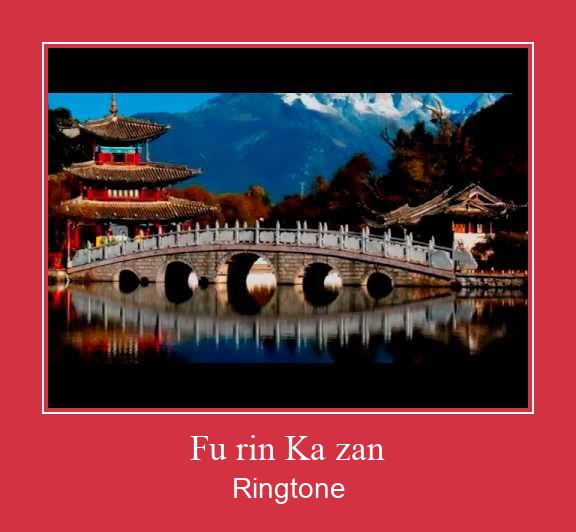 Fu Rin Ka Zan  Ringtone Download pulsuz