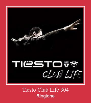 Tiesto Club Life 304 ดาวน์โหลดริงโทนฟรี