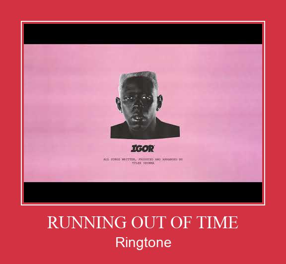 RUNNING OUT OF TIME Ringtone Download pulsuz