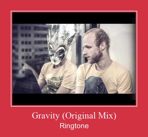 Gravity (Original Mix) ดาวน์โหลดริงโทนฟรี