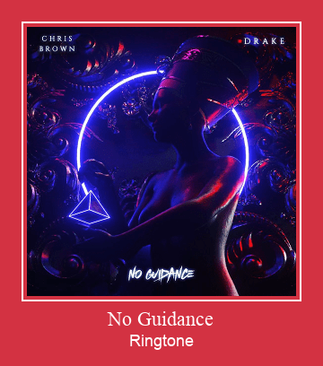 No Guidance Ringtone Download pulsuz