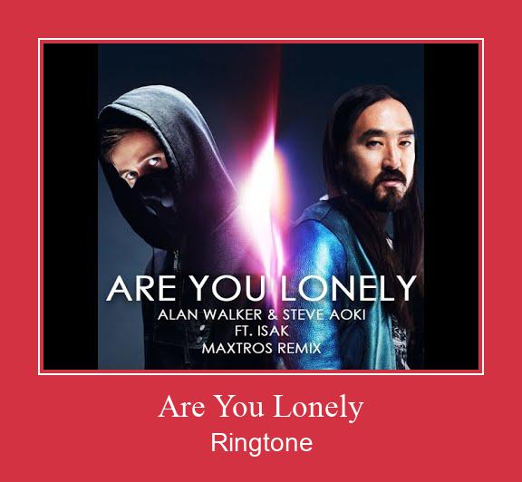 Are You Lonely Ringtone Download pulsuz