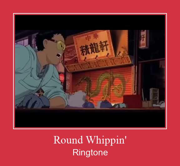 Round Whippin' Ringtone Download Proste.