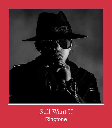 Still Want U Ringtone Download Proste.