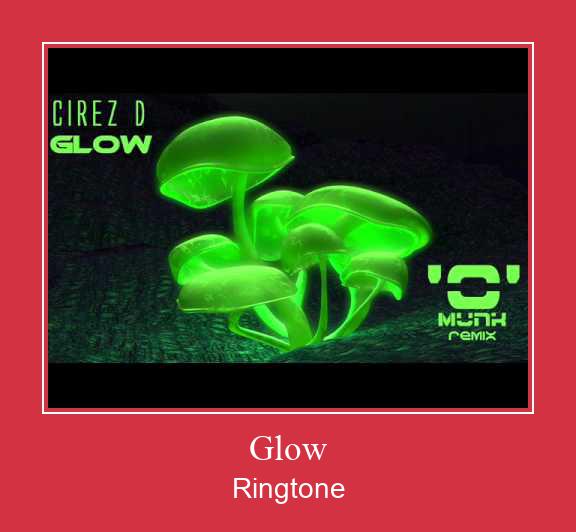 Glow Ringtone Download Free