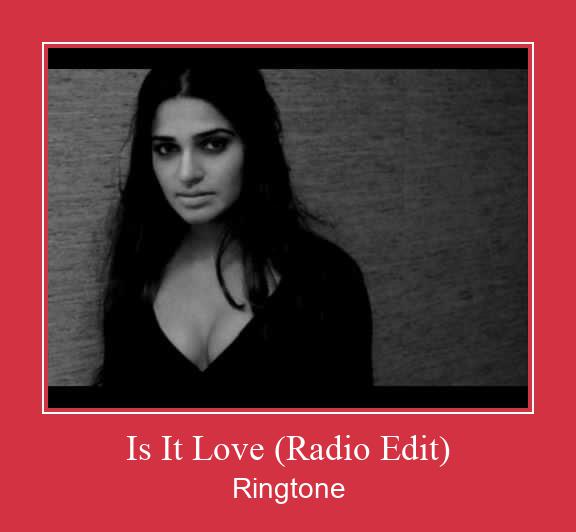 Is It Love (Radio Edit) Ringtone Lataa ilmaiseksi