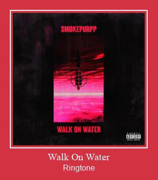 Walk On Water Ringtone Download pulsuz