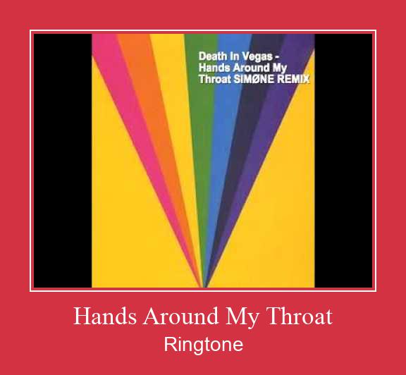 Hands Around My Throat Ringetone Download GRATIS.