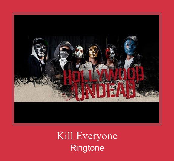 Kill Everyone Ringtone تنزيل مجاني