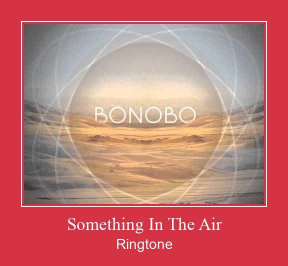 Something In The Air Ringtone Muat turun percuma.