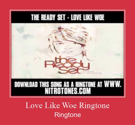 Love Like Woe Ringtone Ringtone Download Free