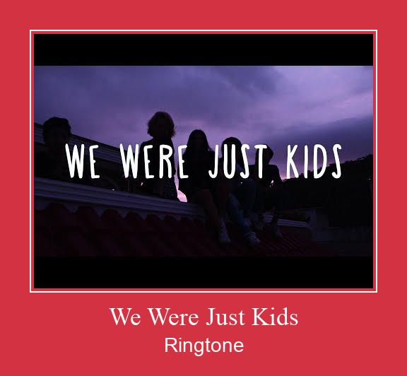 We Were Just Kids 벨소리 다운로드 무료