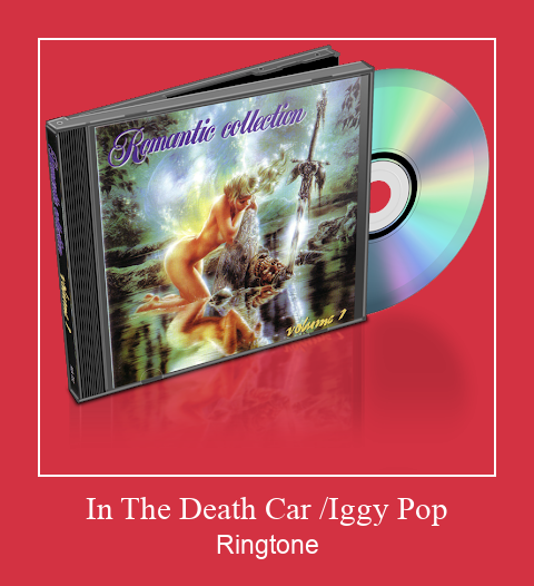 In The Death Car /Iggy Pop Ringtone Muat turun percuma.