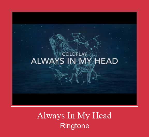 Always In My Head Tono de llamada gratis