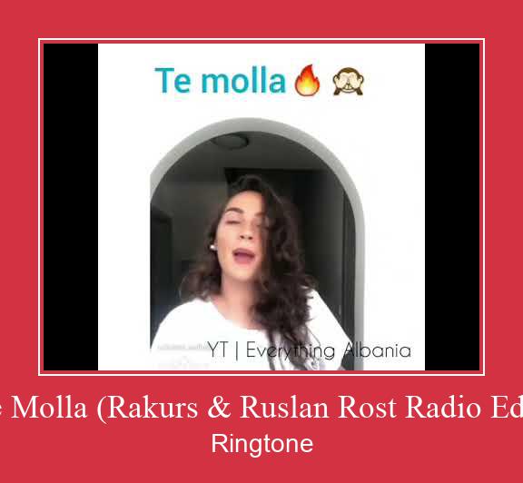 Te Molla (Rakurs & Ruslan Rost Radio Edit) צלצול הורד חינם
