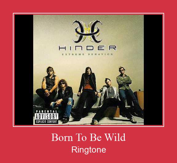 Born To Be Wild ரிங்டோன் பதிவிறக்க இலவச
