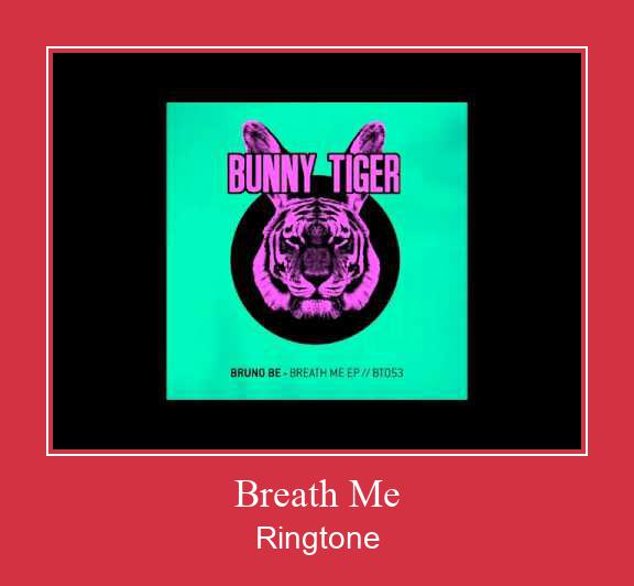 Breath Me Klingelton kostenlos downloaden.