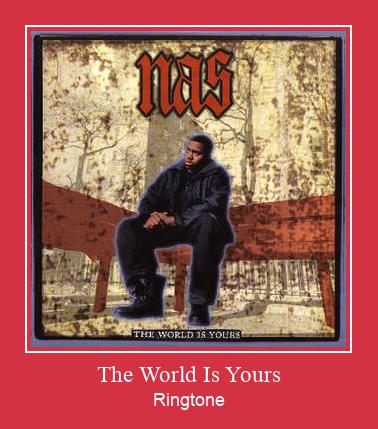 The World Is Yours Ringtone Muat turun percuma.