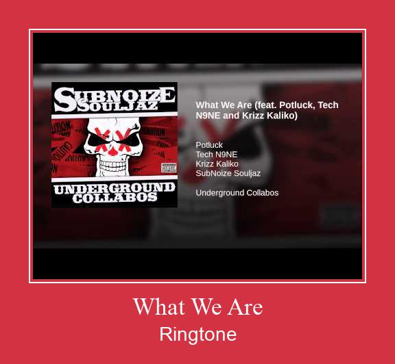 What We Are Tono de llamada gratis