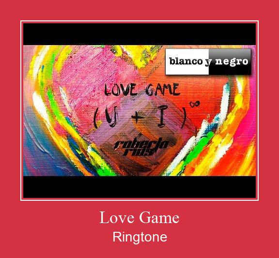 Love Game Ringtone Download pulsuz