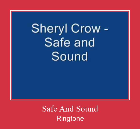 Safe And Sound ರಿಂಗ್ಟೋನ್ ಡೌನ್ಲೋಡ್ ಉಚಿತ