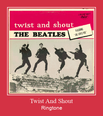 Twist And Shout Ringtone atsisiųsti nemokamai