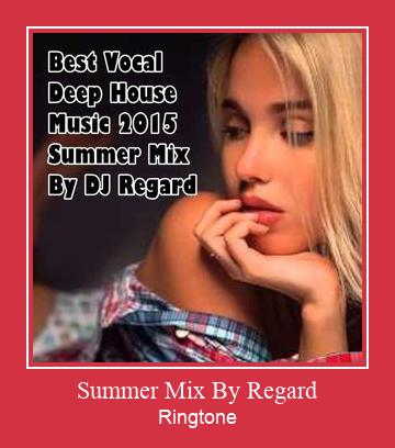Summer Mix By Regard Csengőhang letöltés ingyenes