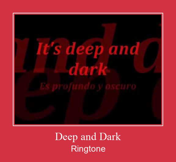 Deep And Dark Nhạc chuông tải miễn phí