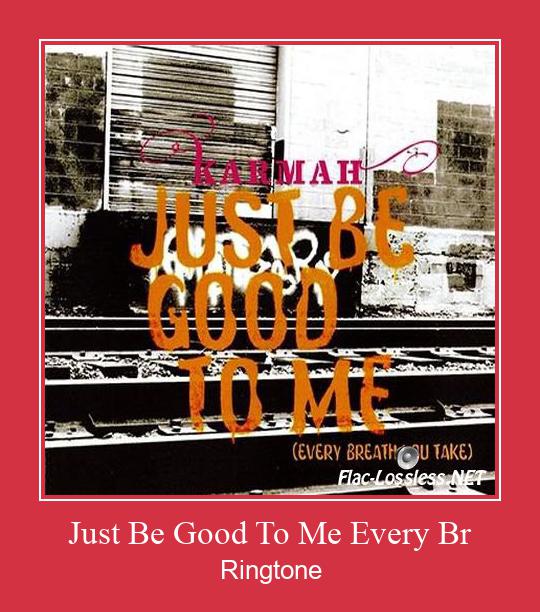 Just Be Good To Me Every Br ரிங்டோன் பதிவிறக்க இலவச