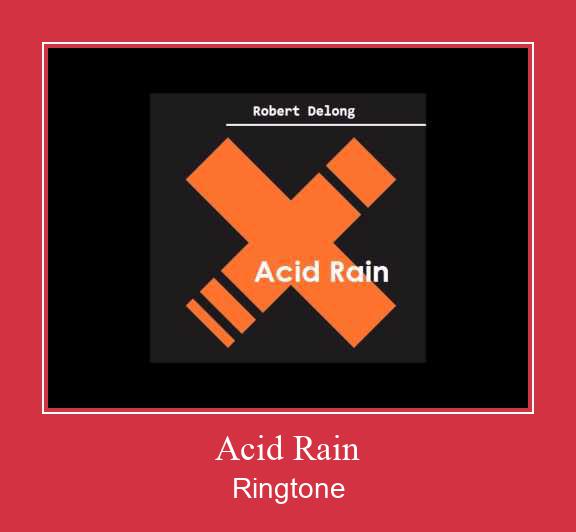 Acid Rain 벨소리 다운로드 무료