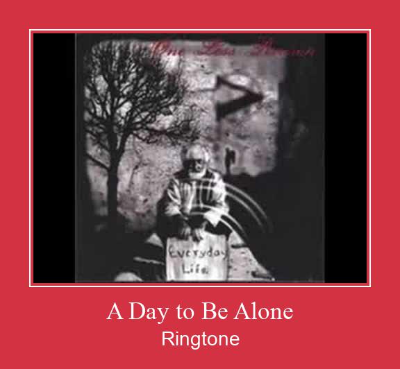 A Day To Be Alone Suoneria Download gratuito.