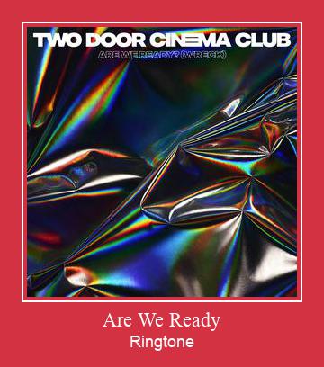 Are We Ready Ringtone Last ned gratis