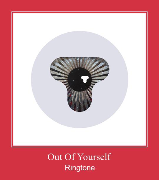 Out Of Yourself 着信音を無料でダウンロード