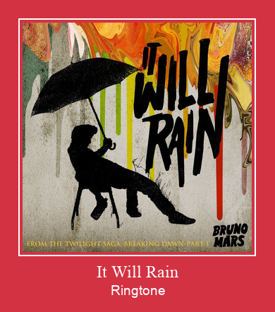 It Will Rain 着信音を無料でダウンロード
