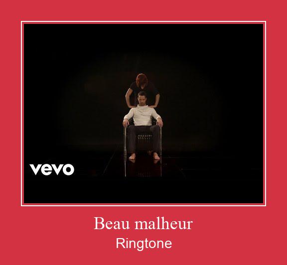 Beau Malheur ரிங்டோன் பதிவிறக்க இலவச