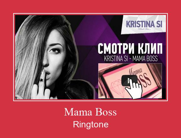 Mama Boss ringtone دانلود رایگان