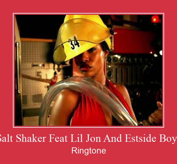 Salt Shaker Feat Lil Jon And Estside Boyz Ringtone Download Besplatno