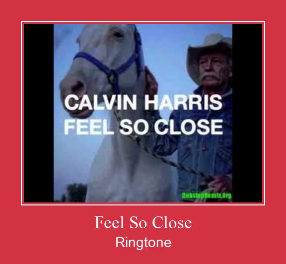 Feel So Close Ringtone atsisiųsti nemokamai