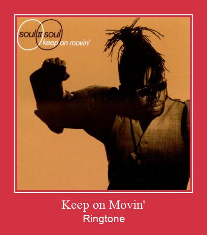 Keep On Movin' ரிங்டோன் பதிவிறக்க இலவச
