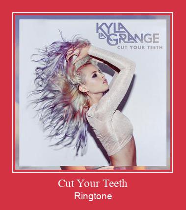 Cut Your Teeth Ringtone Descărcați gratuit