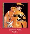 Break Ya Neck zvona