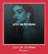 Love On The Brain  suoneria