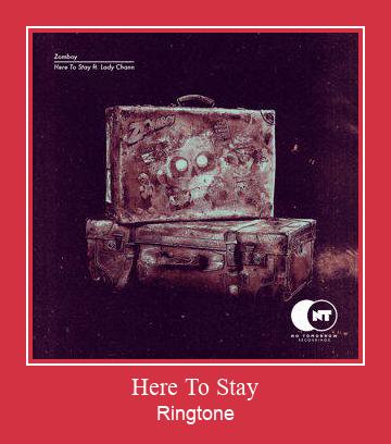 Here To Stay Ringtone Download pulsuz