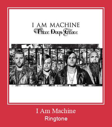 I Am Machine Ringtone Download Proste.