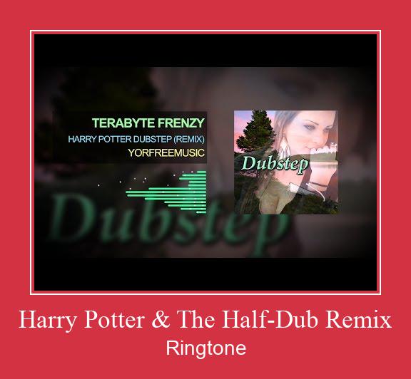 Harry Potter & The Half-Dub Remix Ringtone allalaadimine tasuta