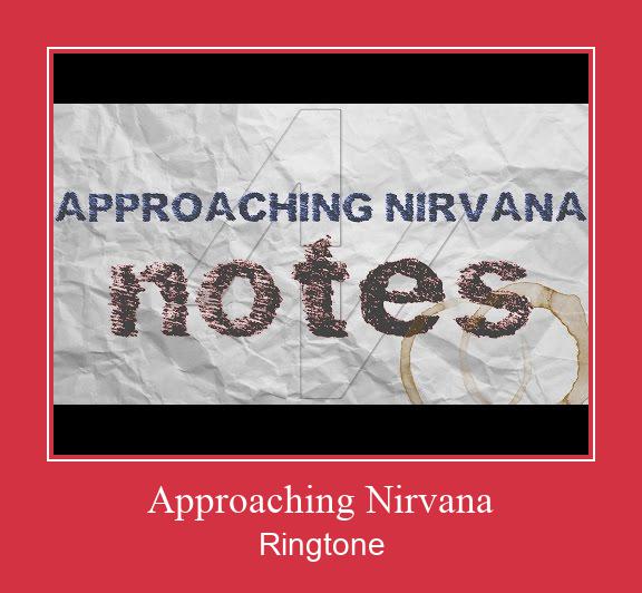 Approaching Nirvana Ringtone Завантажити безкоштовно
